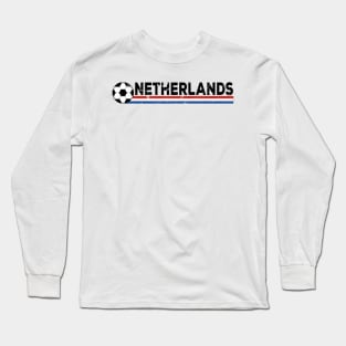 Netherlands Football Soccer Fan Design Long Sleeve T-Shirt